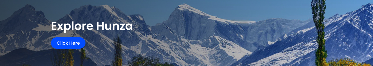 Explore Hunza